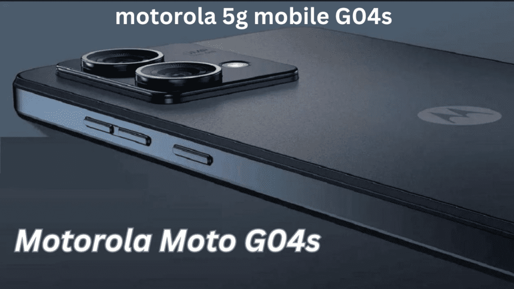 motorola 5g mobile G04s