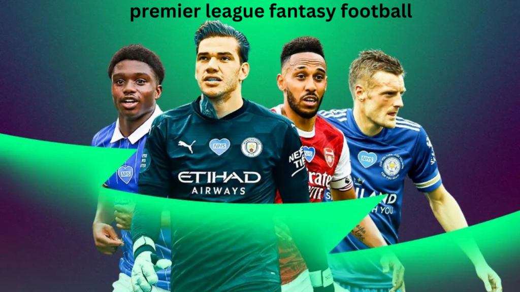 premier league fantasy football