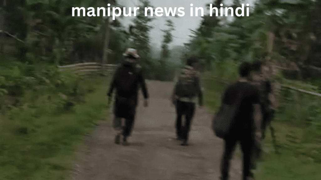 manipur news in hindi